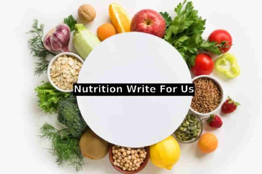 Nutrition Write for Us (1)